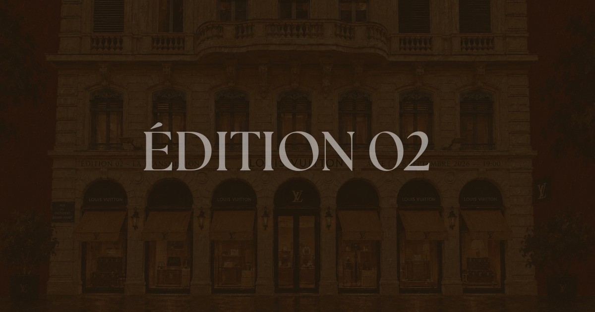 ÉDITION 02 — la façade de la Maison Louis Vuitton à Lyon, dans une lumière sombre